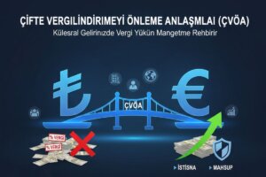 cifte-vergilendirme-onleme-anlasmalari-rehberi